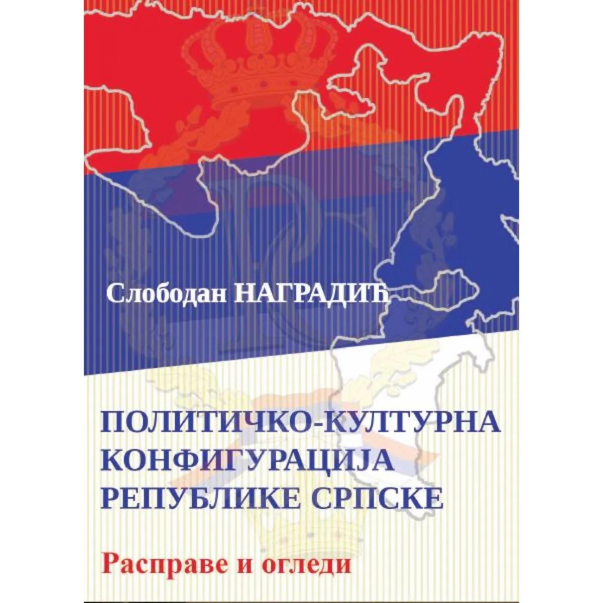 POLITIČKO KULTURNA KONFIGURACIJA REPUBLIKE SRPSKE 