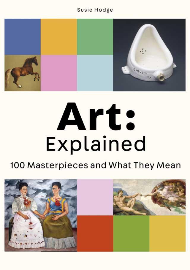 ART 100 Masterpieces and What They Mean 