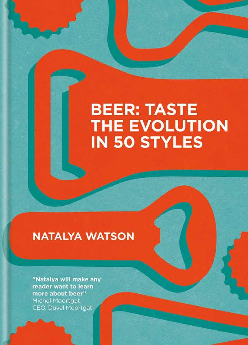 BEER TASTE THE EVOLUTION IN 50 STYLES 