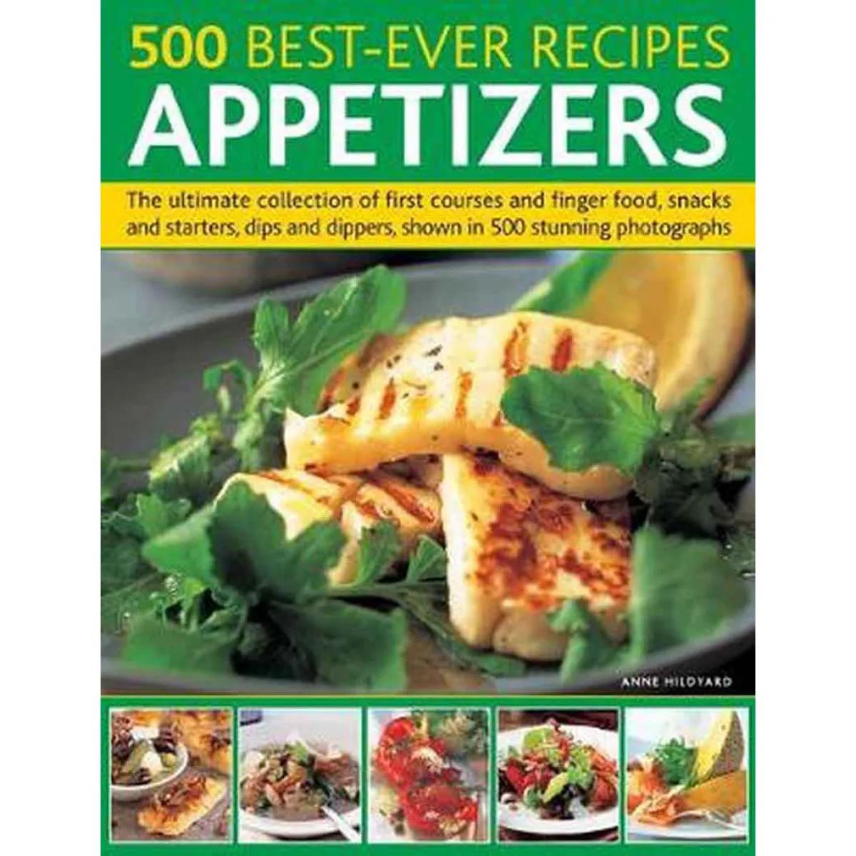 500 BEST EVER APPETIZERS 