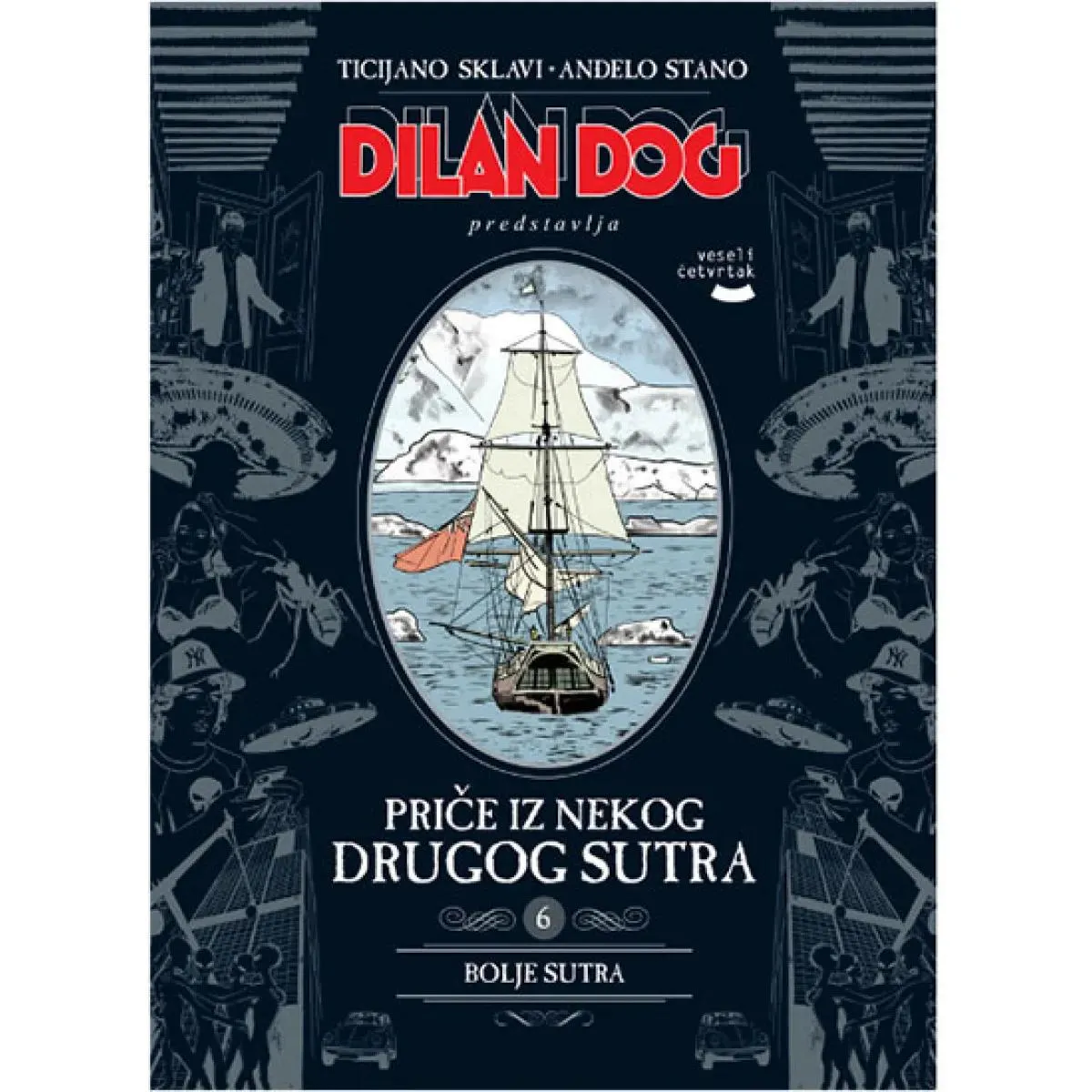 PRIČE IZ NEKOG DRUGOG SUTRA 6 -BOLJE SUTRA 