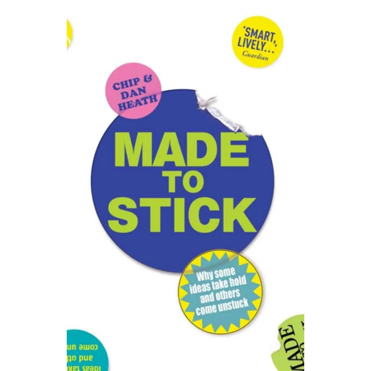 MADE TO STICK 