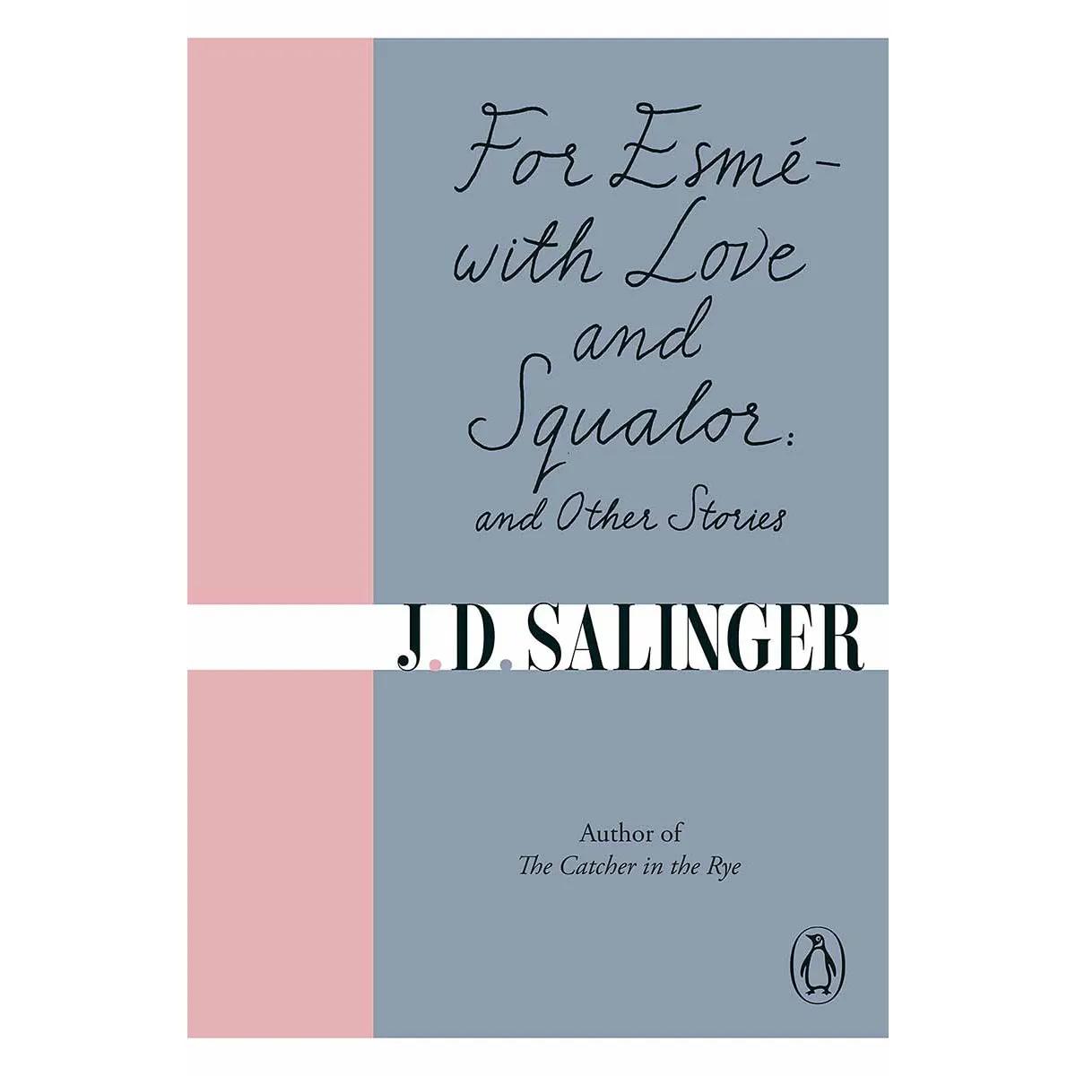 FOR ESME with Love and Squalor 