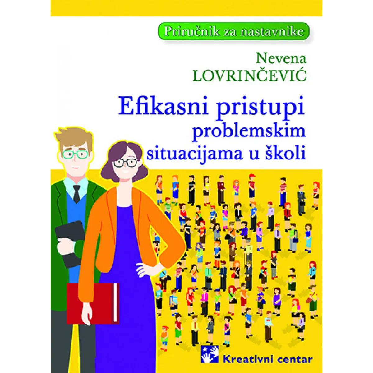 EFIKASNI PISTUPI PROBLEMSKIM SITUACIJAMA U ŠKOLI 