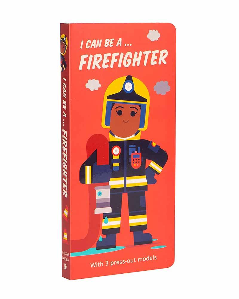 I CAN BE A FIREFIGHTER 