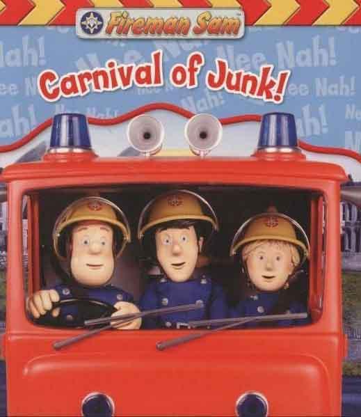 FIREMAN SAM CARNIVAL OF JUNK 