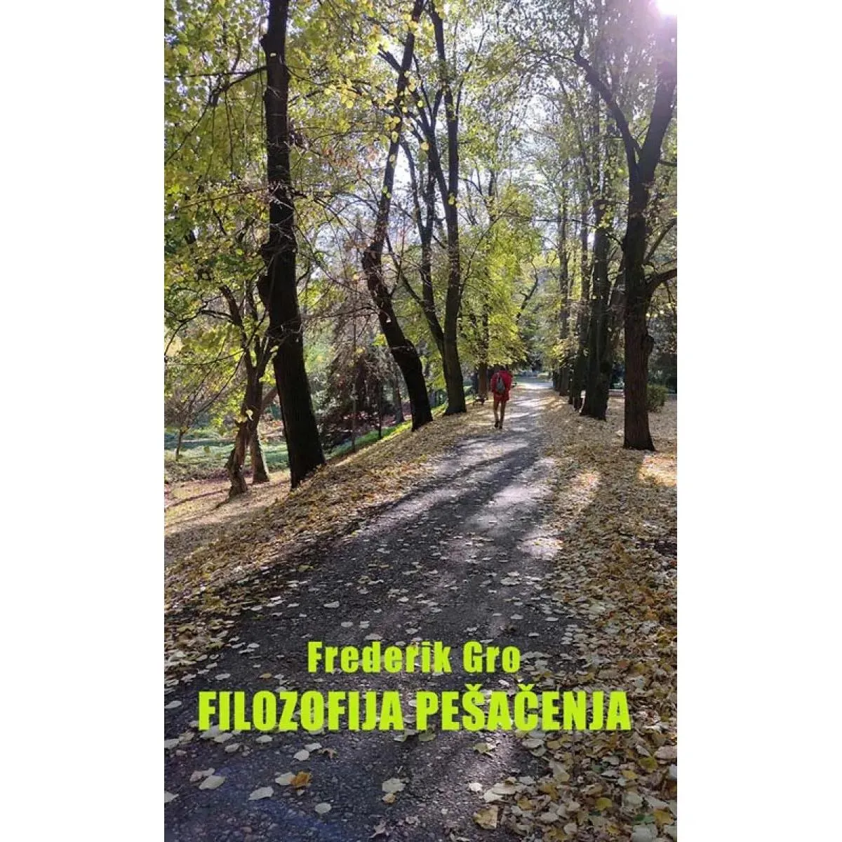 FILOZOFIJA PEŠAČENJA 
