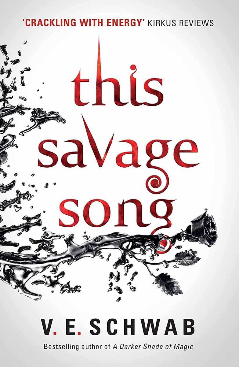 THIS SAVAGE SONG Monsters of Verity Book 1 