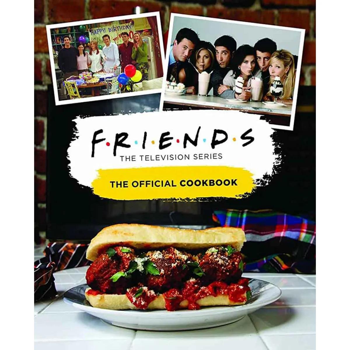 FRIENDS The Official Cookbook 