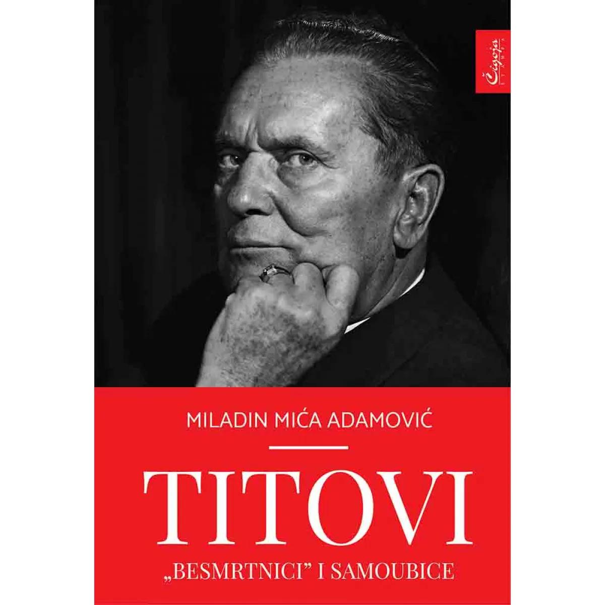 TITOVI BESMRTNICI I SAMOUBICE 