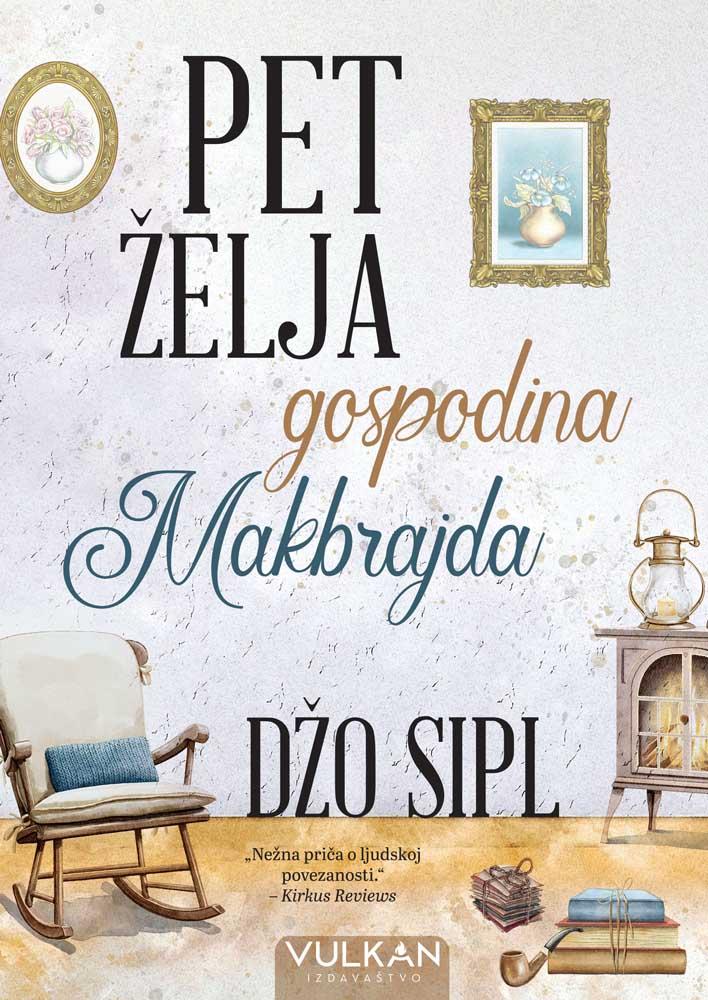 PET ŽELJA GOSPODINA MAKBRAJDA 