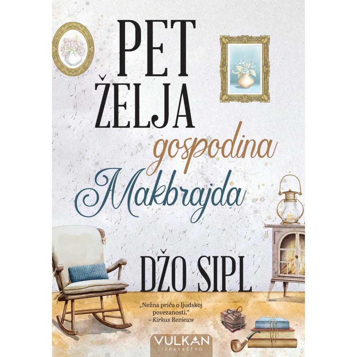 PET ŽELJA GOSPODINA MAKBRAJDA 
