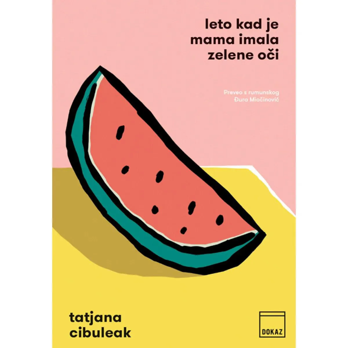 LETO KAD JE MAMA IMALA ZELENE OČI 