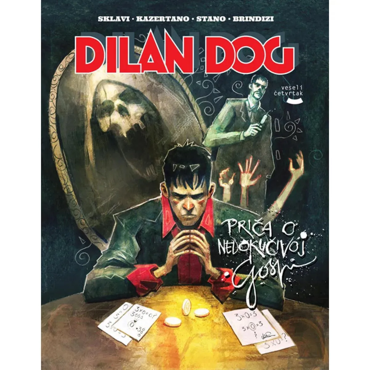 PRIČA O NEDOKUČIVOJ GOSPI-DILAN DOG KNJIGA 