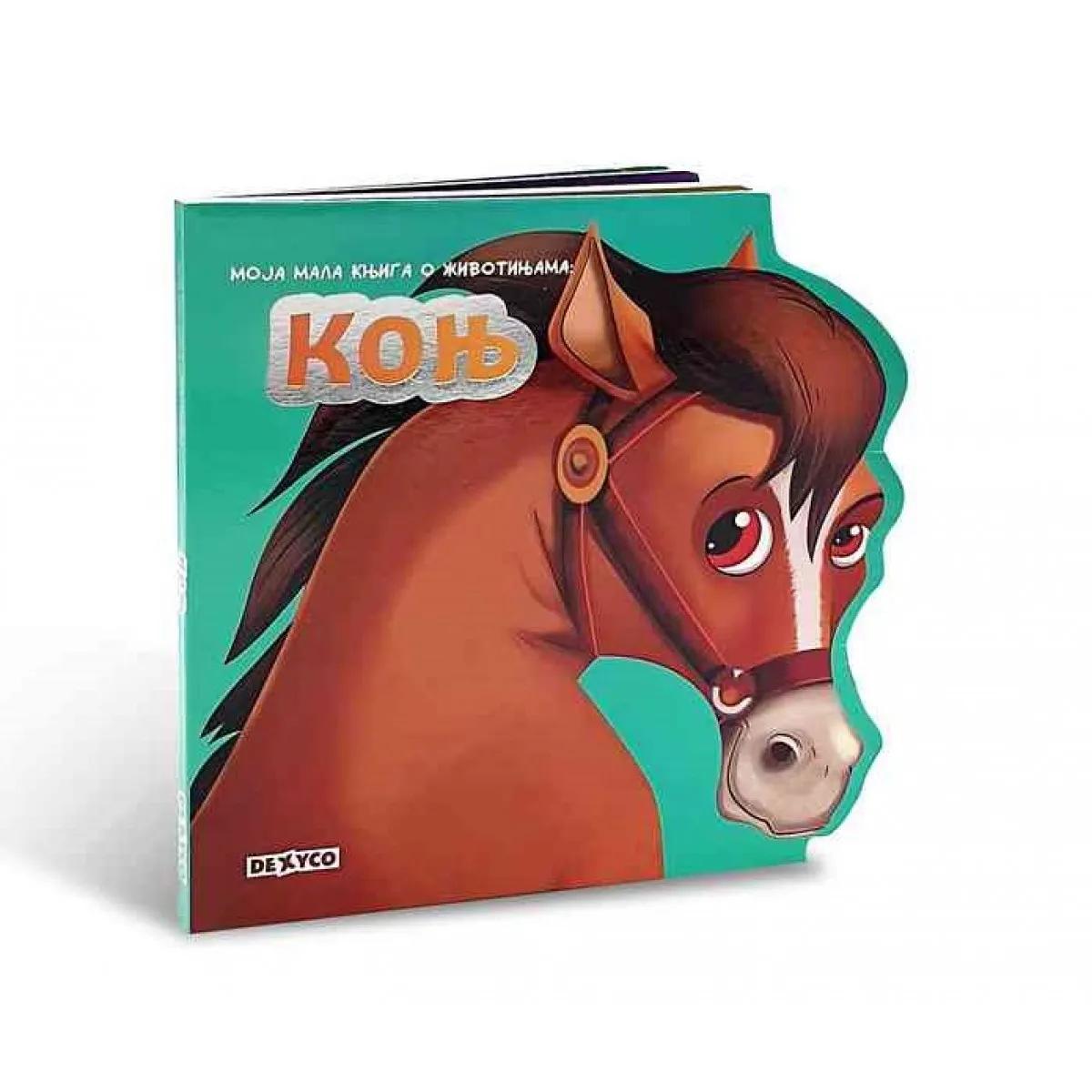 MOJA MALA KNJIGA O ŽIVOTINJAMA: KONJ 