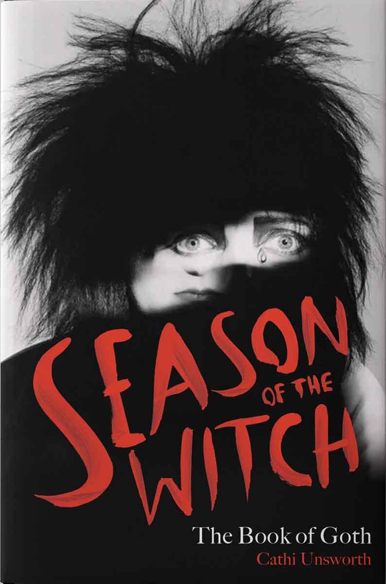 SEASON OF THE WITCH The Book of Goth 