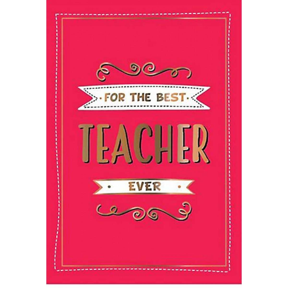 FOR THE BEST TEACHER EVER 