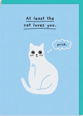 Čestitka AT LEAST THE CAT LOVES YOU 