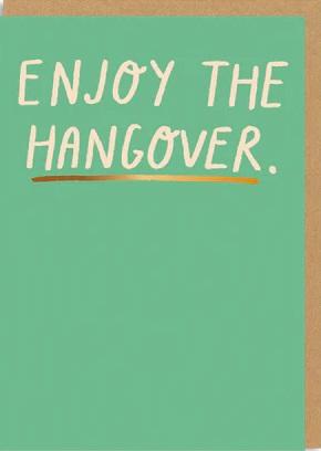 Rođendanska čestitka ENJOY THE HANGOVER 