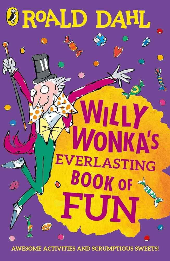 WILLY WONKA'S EVERLASTING BOOK OF FUN 