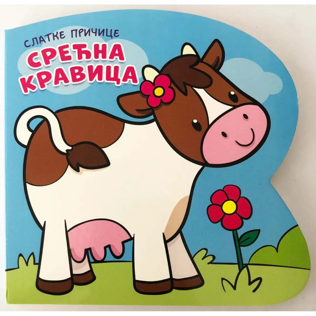 Slatke pričice SREĆNA KRAVICA 