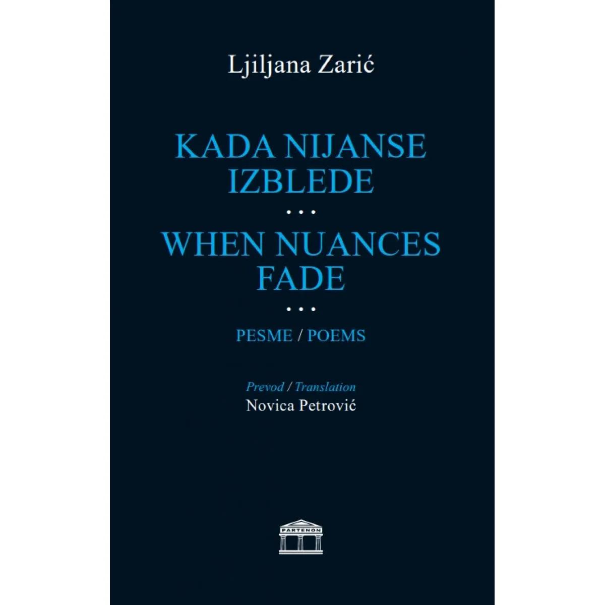 KADA NIJANSE IZBLEDE 