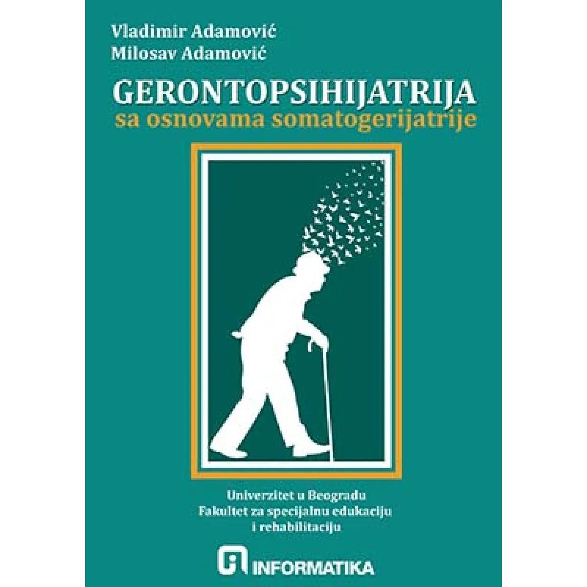 GERONTOPSIHIJATRIJA SA OSNOVAMA SOMATOGERIJATRIJE 