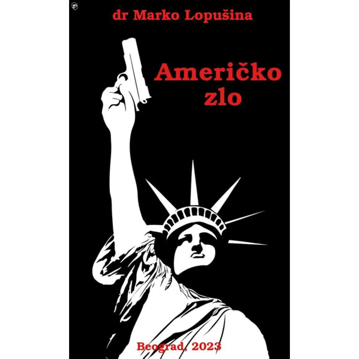 AMERIČKO ZLO 