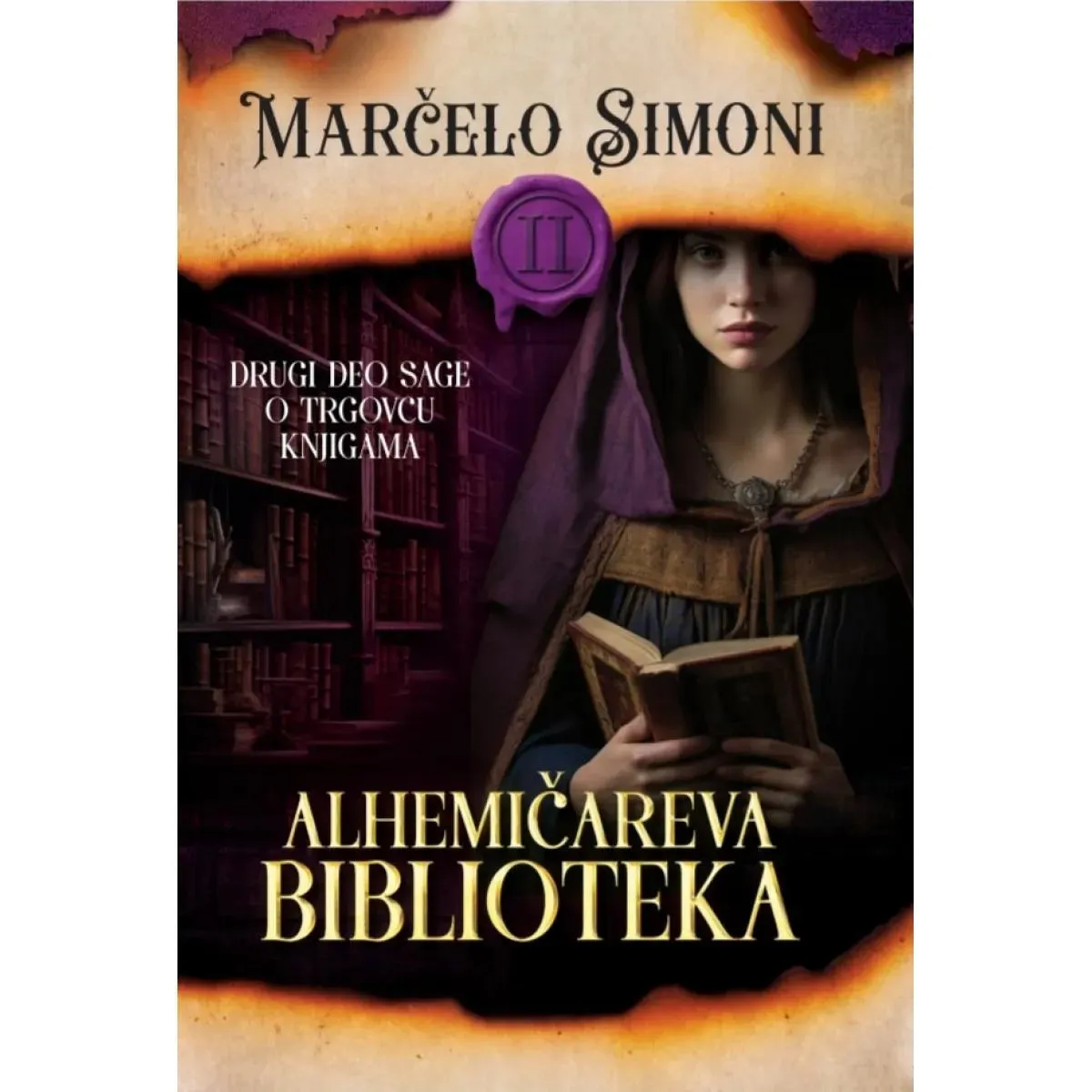 ALHEMIČAREVA BIBLIOTEKA Saga o trgovcu knjigama 2. deo 