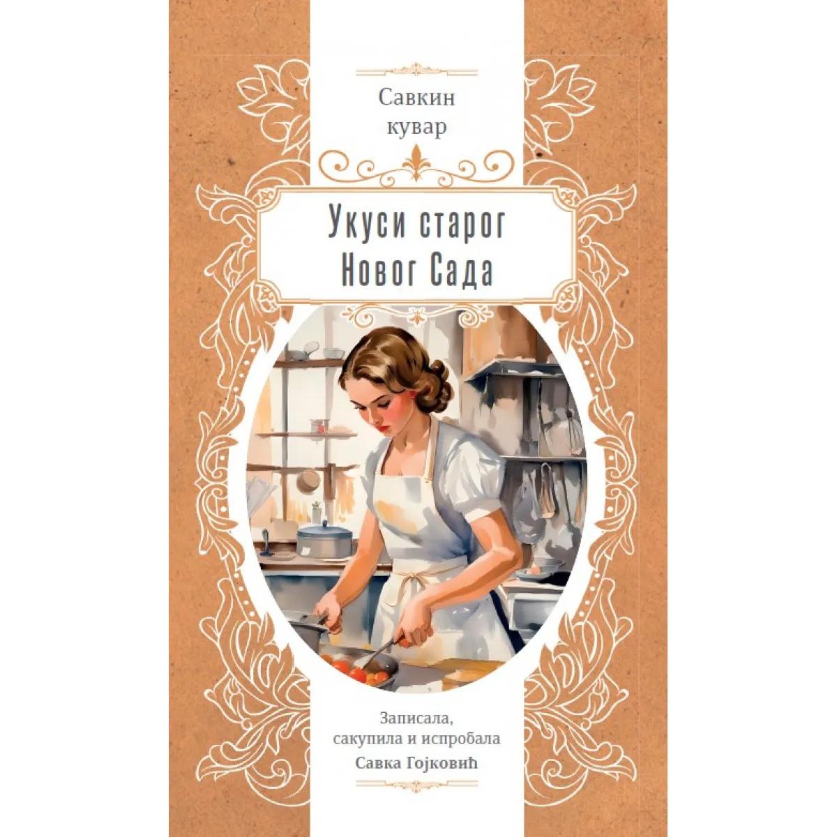 UKUSI STAROG NOVOG SADA - Savkin kuvar 