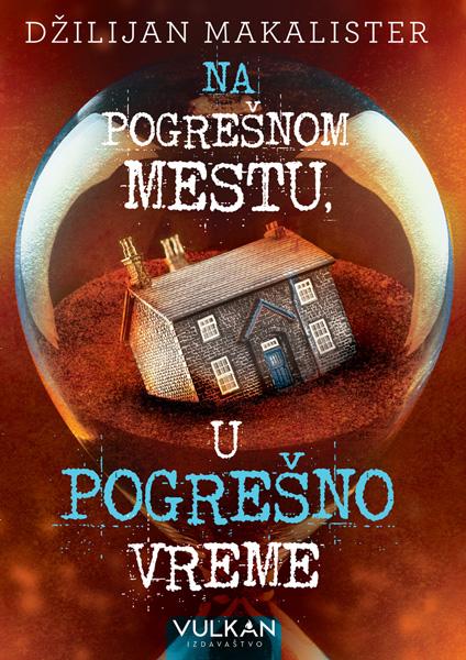 NA POGREŠNOM MESTU U POGREŠNO VREME 