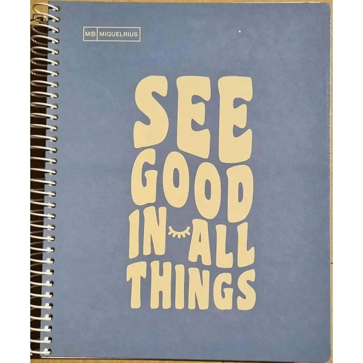 MIQUELRIUS sveska A5 TP SEE GOOD IN ALL THINGS 