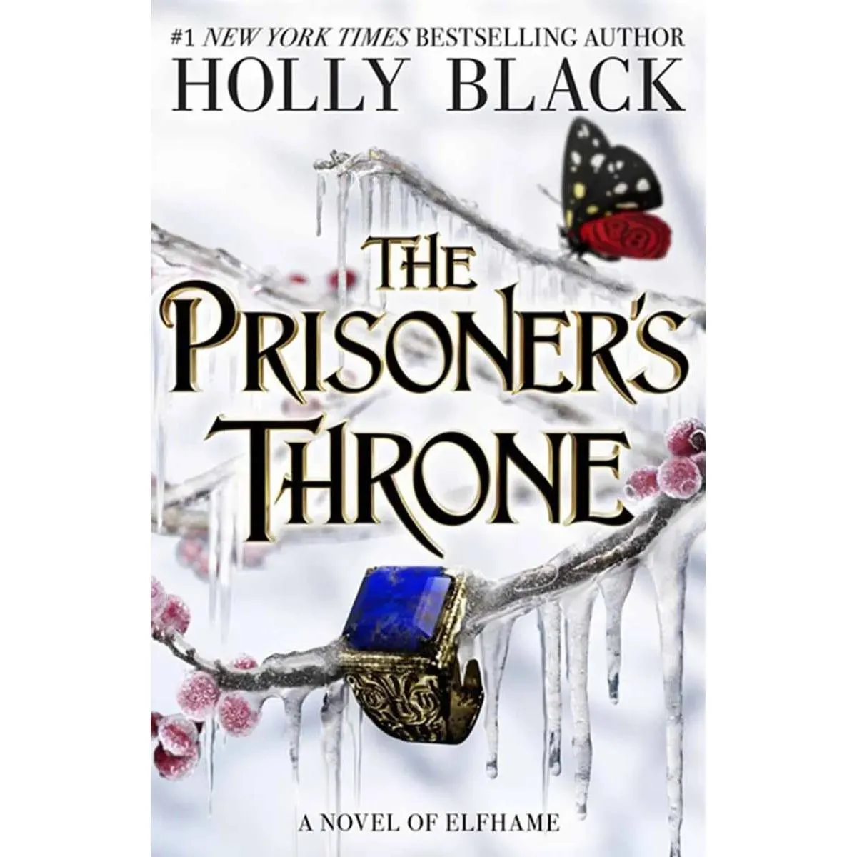 THE PRISONER'S THRONE (The Folk of the Air ) 