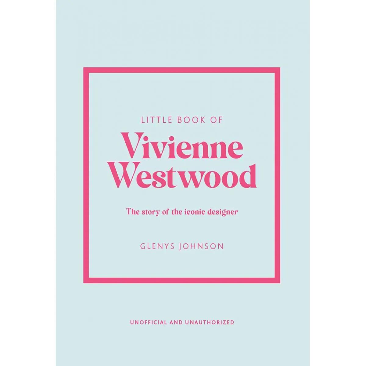 THE LITTLE BOOK OF VIVIENNE WESTWOOD 