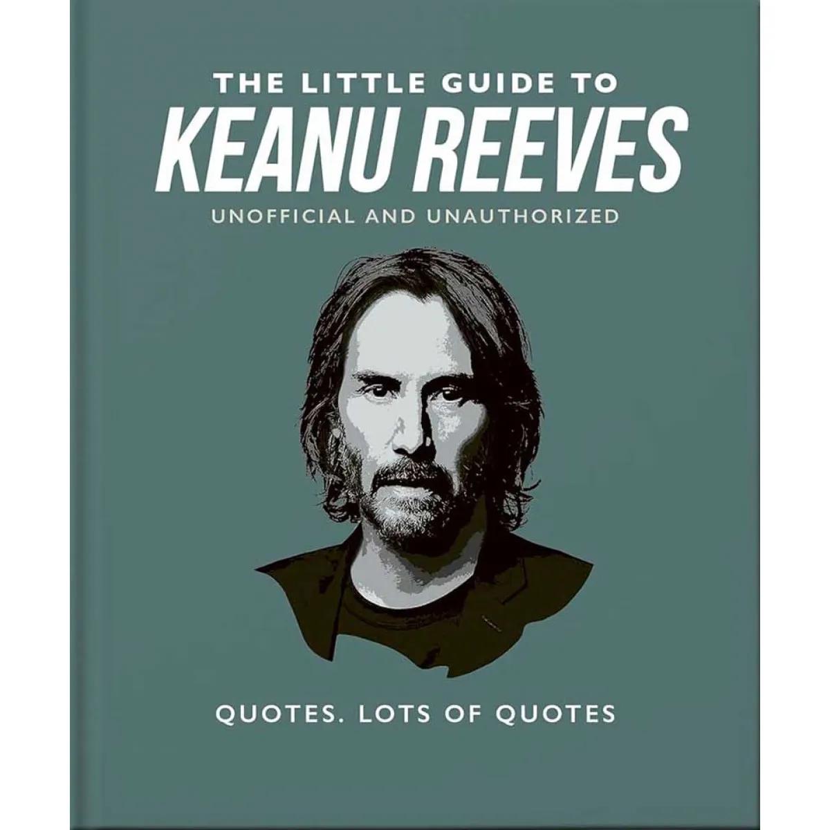 THE LITTLE GUIDE TO KEANU REEVES 