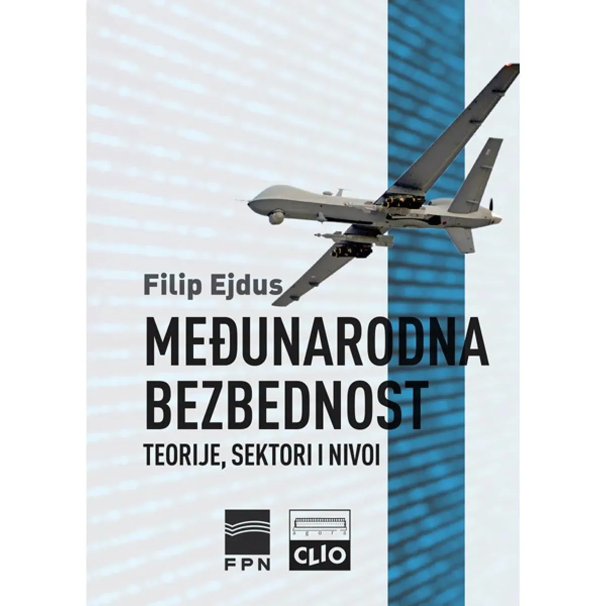 MEĐUNARODNA BEZBEDNOST – TEORIJE, SEKTORI I NIVOI -TVRD POVEZ 