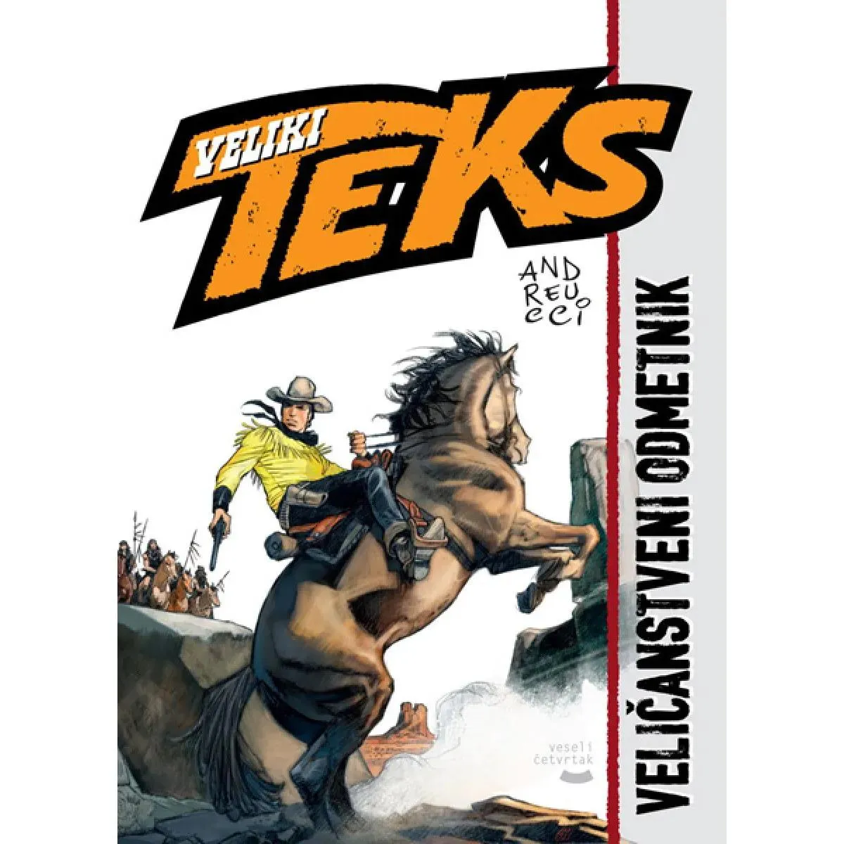 VELIKI TEX KNJIGA 4-VELIČANSTVENI ODMETNIK 