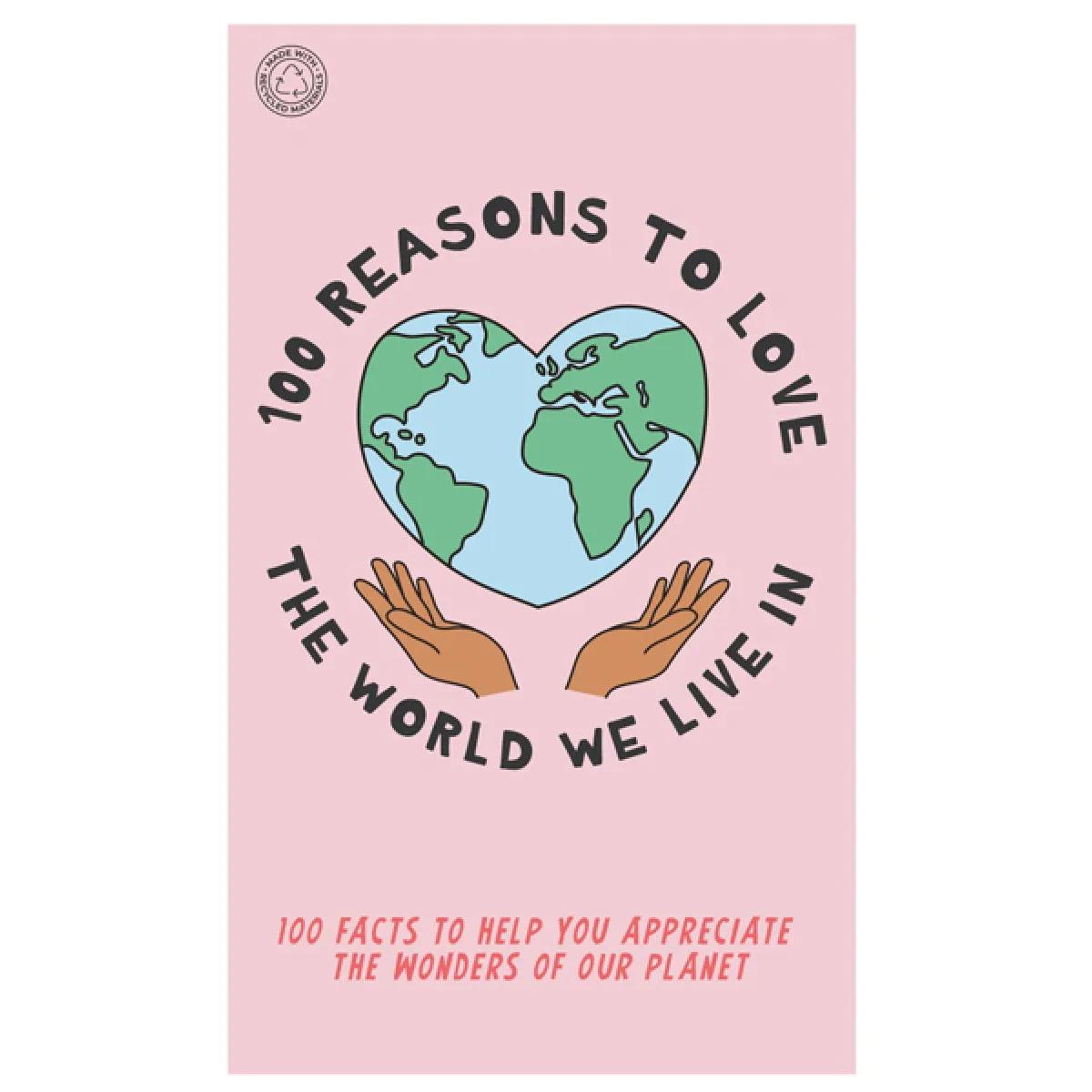 Kartice 100 REASONS TO LOVE THE WORLD WE LIVE IN 