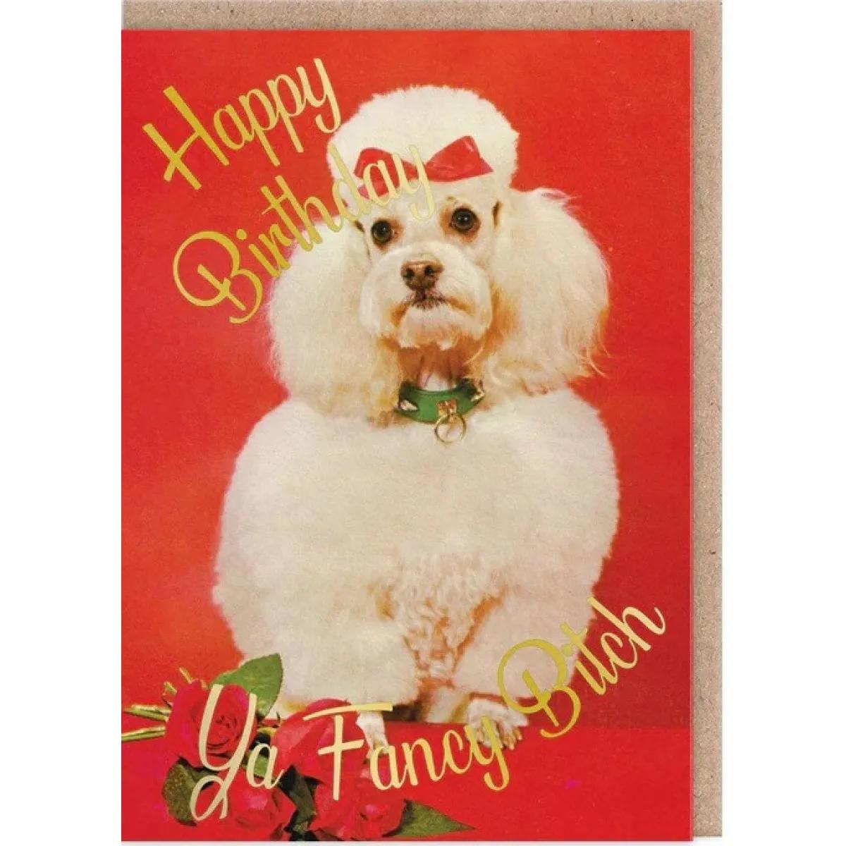 Rođendanska čestitka YA FANCY BITCH 