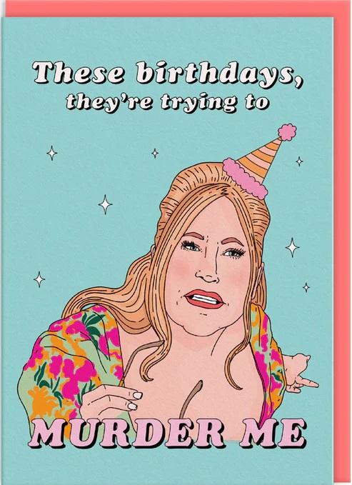 Rođendanska čestitka TRYNG TO MURDER ME 