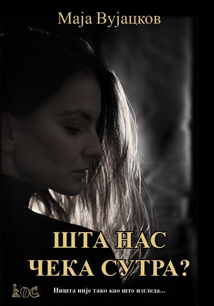 ŠTA NAS ČEKA SUTRA? 