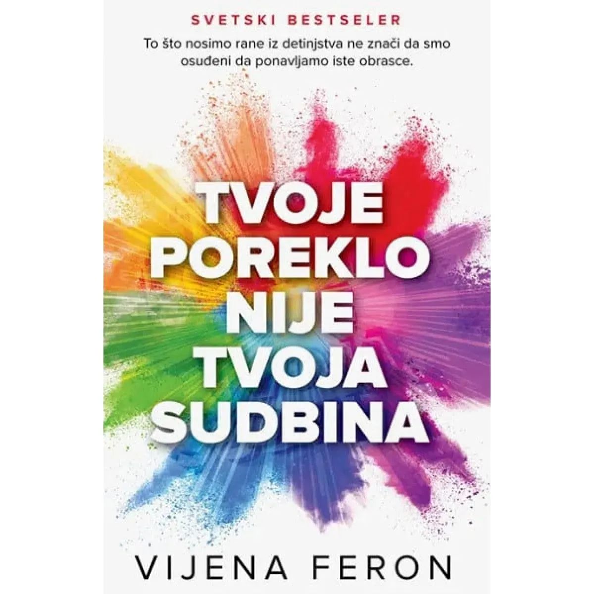 TVOJE POREKLO NIJE TVOJA SUDBINA 