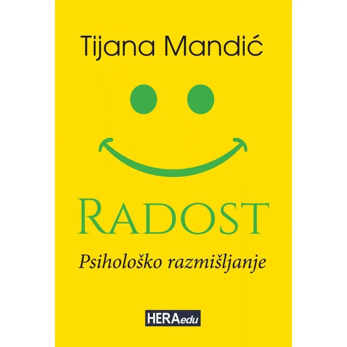 RADOST / PSIHOLOŠKO RAZMIŠLJANJE 