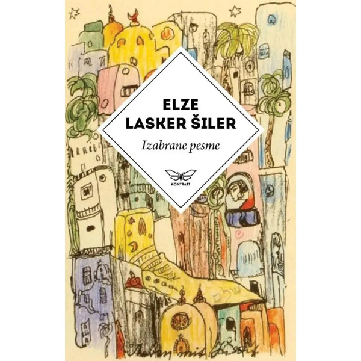 IZABRANE PESME ELZE LASKER ŠILER 