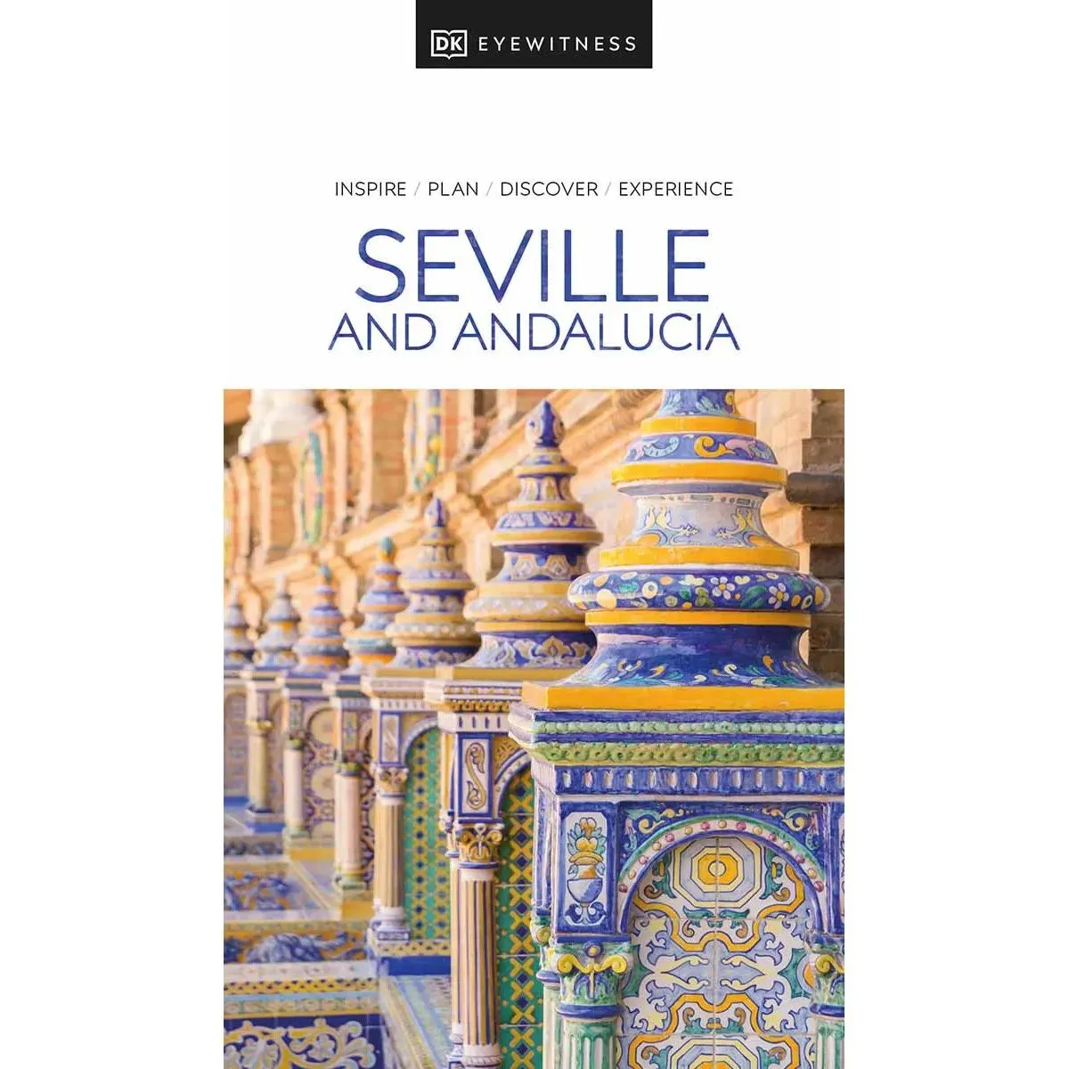 SEVILLE AND ANDALUCIA EYEWITNESS 