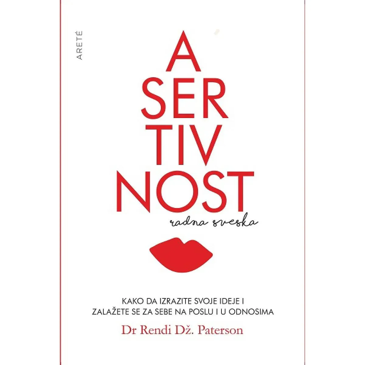 ASERTIVNOST: RADNA SVESKA 
