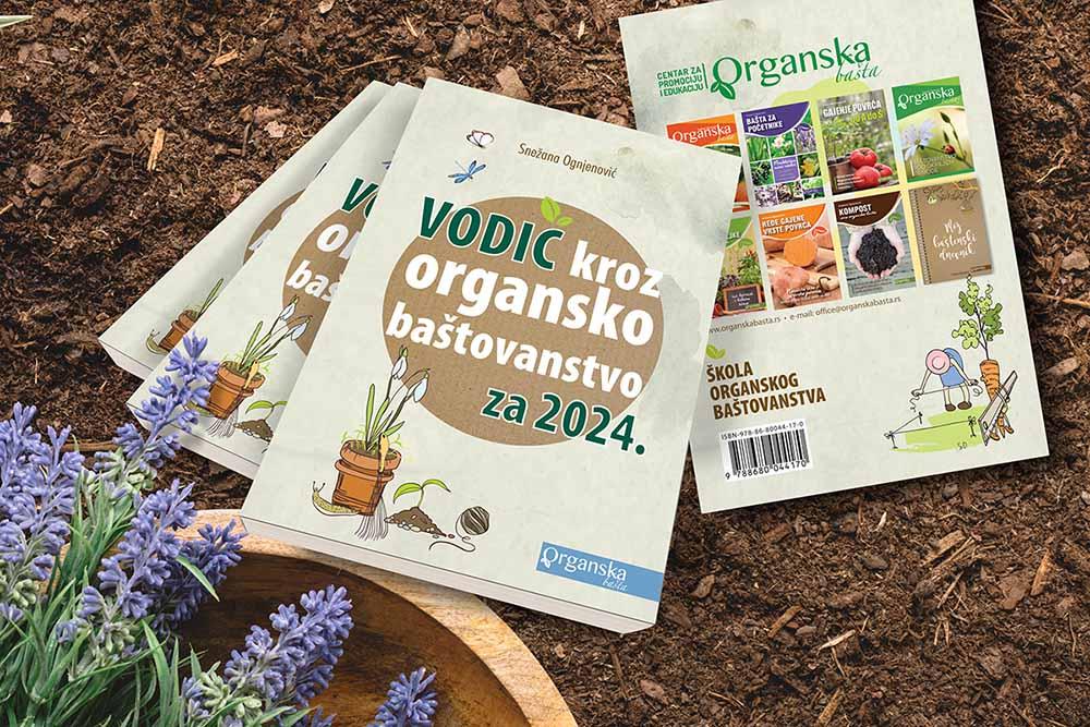 VODIČ KROZ ORGANSKO BAŠTOVANSTVO ZA 2024 