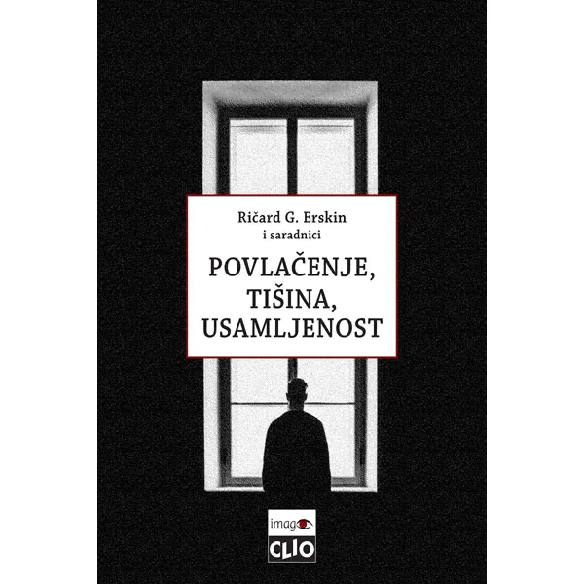 POVLAČENJE, TIŠINA, USAMLJENOST - PSIHOTERAPIJA ŠIZOIDNOG PROCESA 