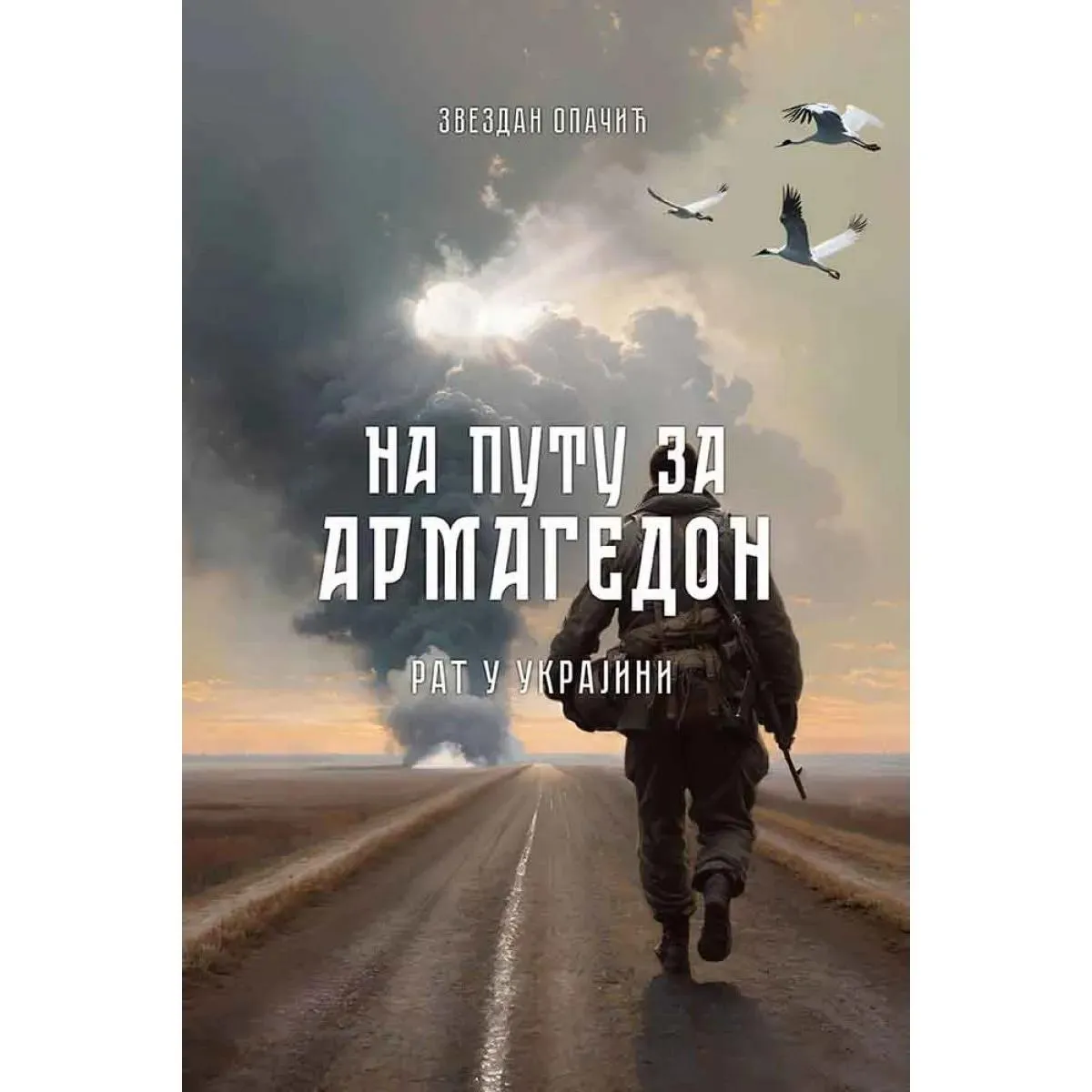 NA PUTU ZA ARMAGEDON: RAT U UKRAJINI 