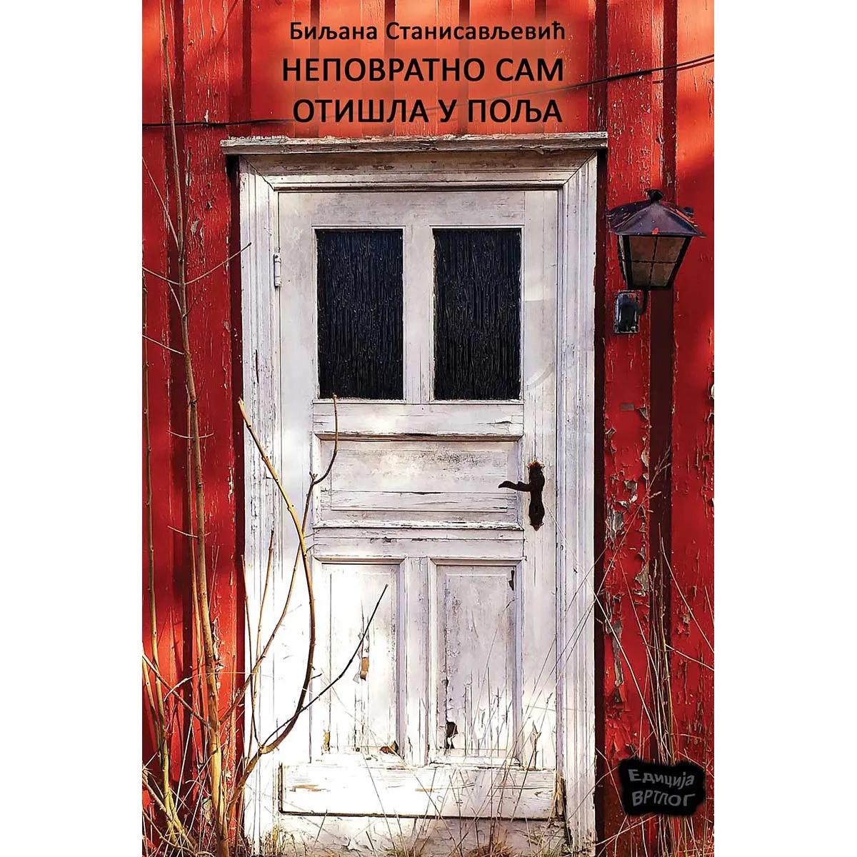 NEPOVRATNO SAM OTIŠLA U POLJA 